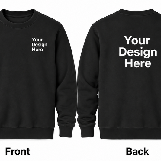 Custom Crewneck Sweatshirt - Front & Back
