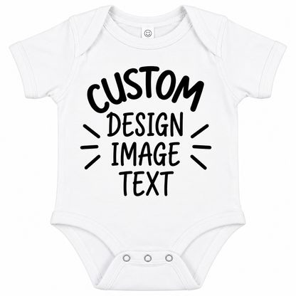 White short-sleeve baby bodysuit with black customizable text reading 'CUSTOM DESIGN IMAGE TEXT' on the front, shown on a plain white background.

