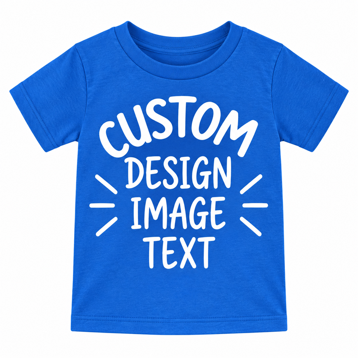 A royal blue short-sleeve t-shirt with white text reading 'CUSTOM DESIGN IMAGE TEXT' on the front, shown on a plain white background.

