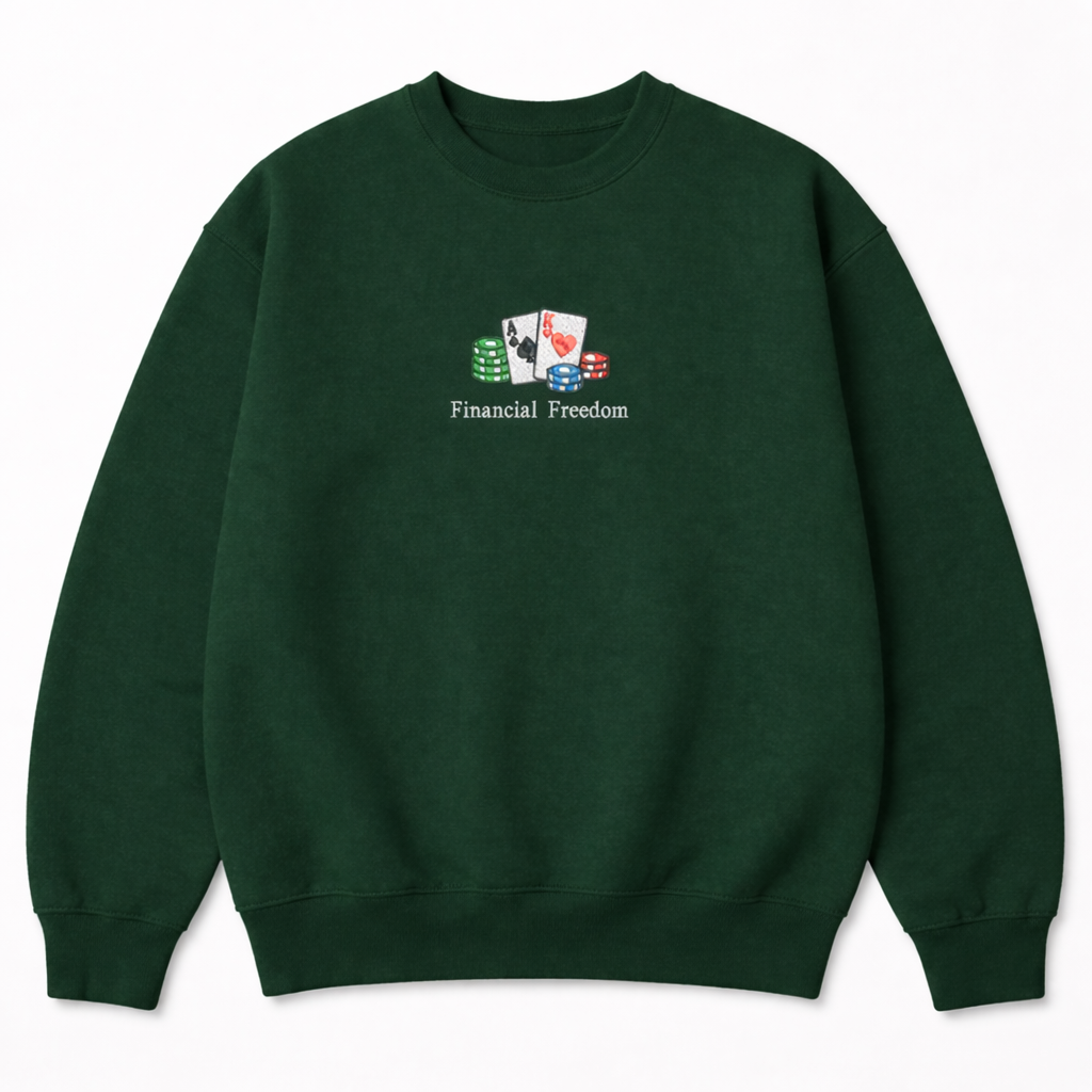Dark green crewneck sweatshirt featuring a minimalist chest embroidery of playing cards, chips, and Financial Freedom text