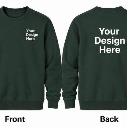 Custom Crewneck Sweatshirt - Front & Back
