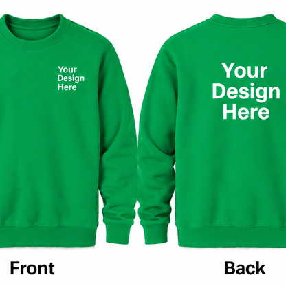 Custom Crewneck Sweatshirt - Front & Back
