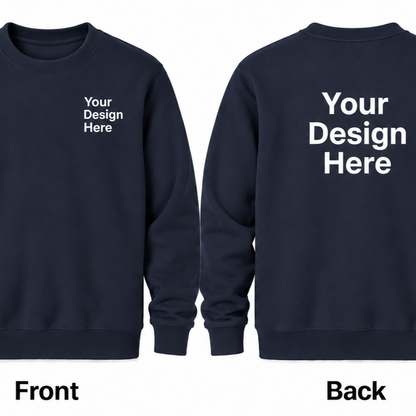 Custom Crewneck Sweatshirt - Front & Back