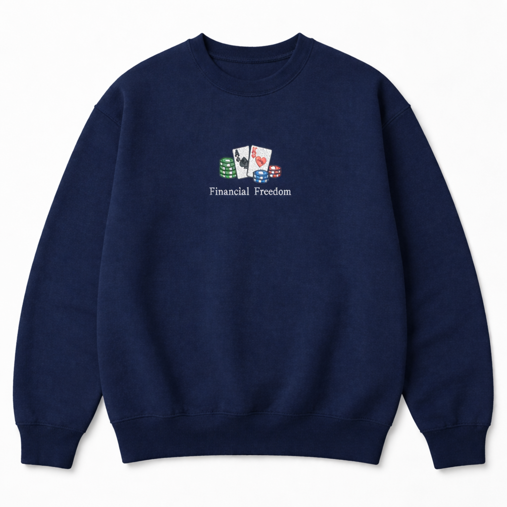 Navy blue crewneck sweatshirt featuring a center chest embroidery of playing cards and chips with Financial Freedom text