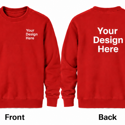 Custom Crewneck Sweatshirt - Front & Back